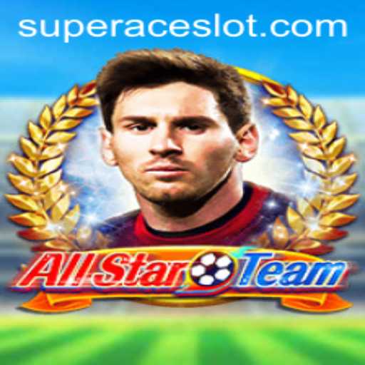 Exploring AllStarTeam: A Dive into Super Ace Slot