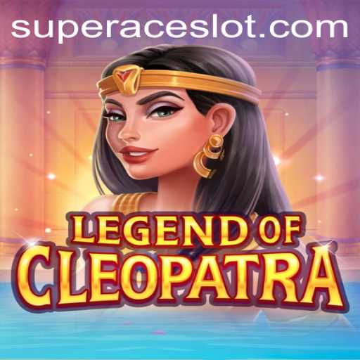 Exploring the Exciting World of LegendOfCleopatra and Super Ace Slot