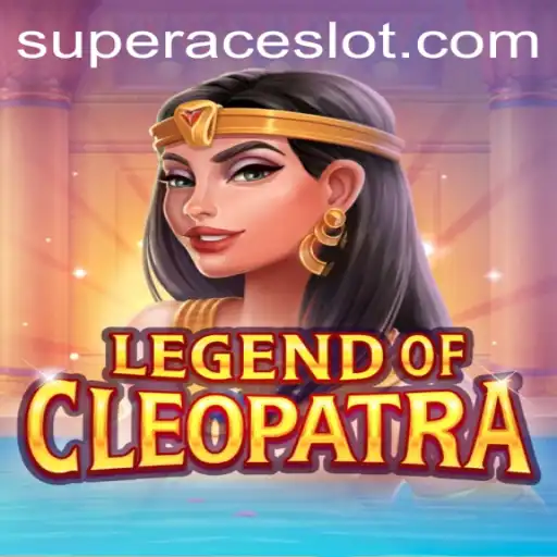 Exploring the Exciting World of LegendOfCleopatra and Super Ace Slot