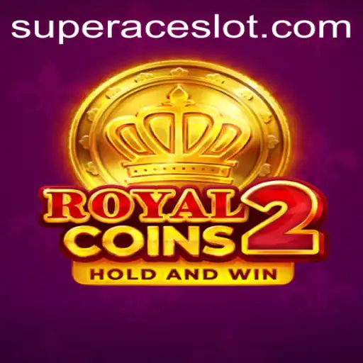 Discover the Excitement of RoyalCoins2: Your Ultimate Guide to the Super Ace Slot