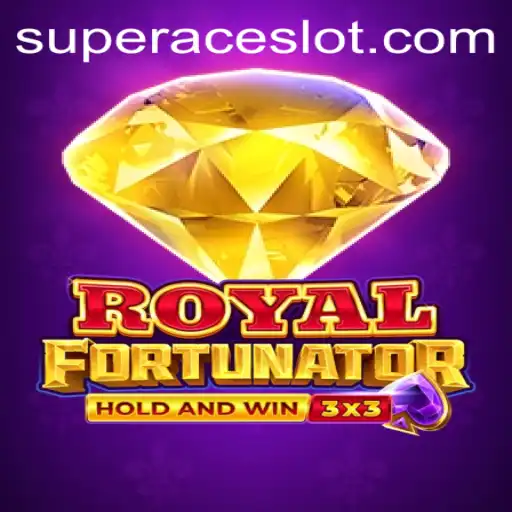 Dive into the Thrilling World of Royalfort: Super Ace Slot
