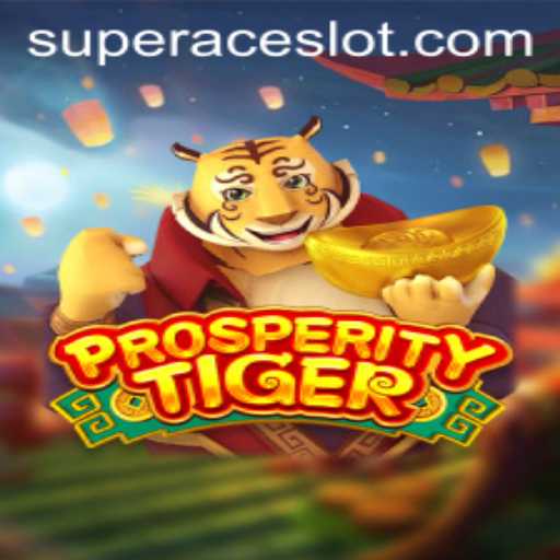 Exploring the World of ProsperityTiger: The Super Ace Slot Experience