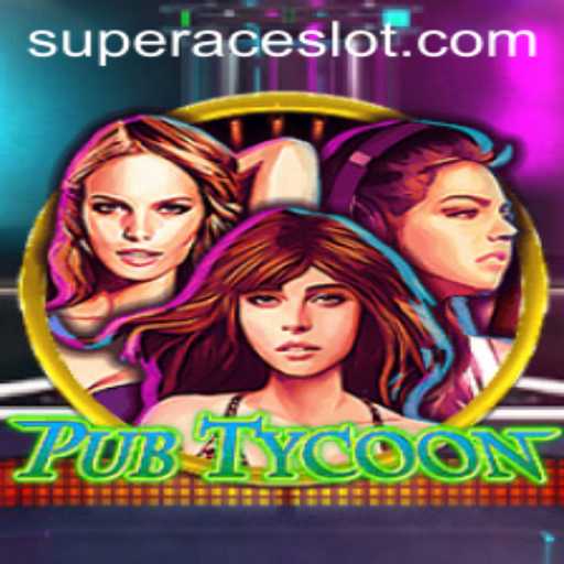 Exploring the Exciting World of PubTycoon: A Deep Dive into Super Ace Slot