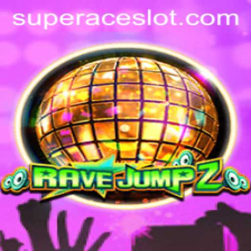Explore the Exciting World of RaveJump2: Super Ace Slot