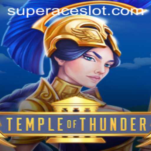 Exploring Temple of Thunder: The Electrifying World of Super Ace Slot